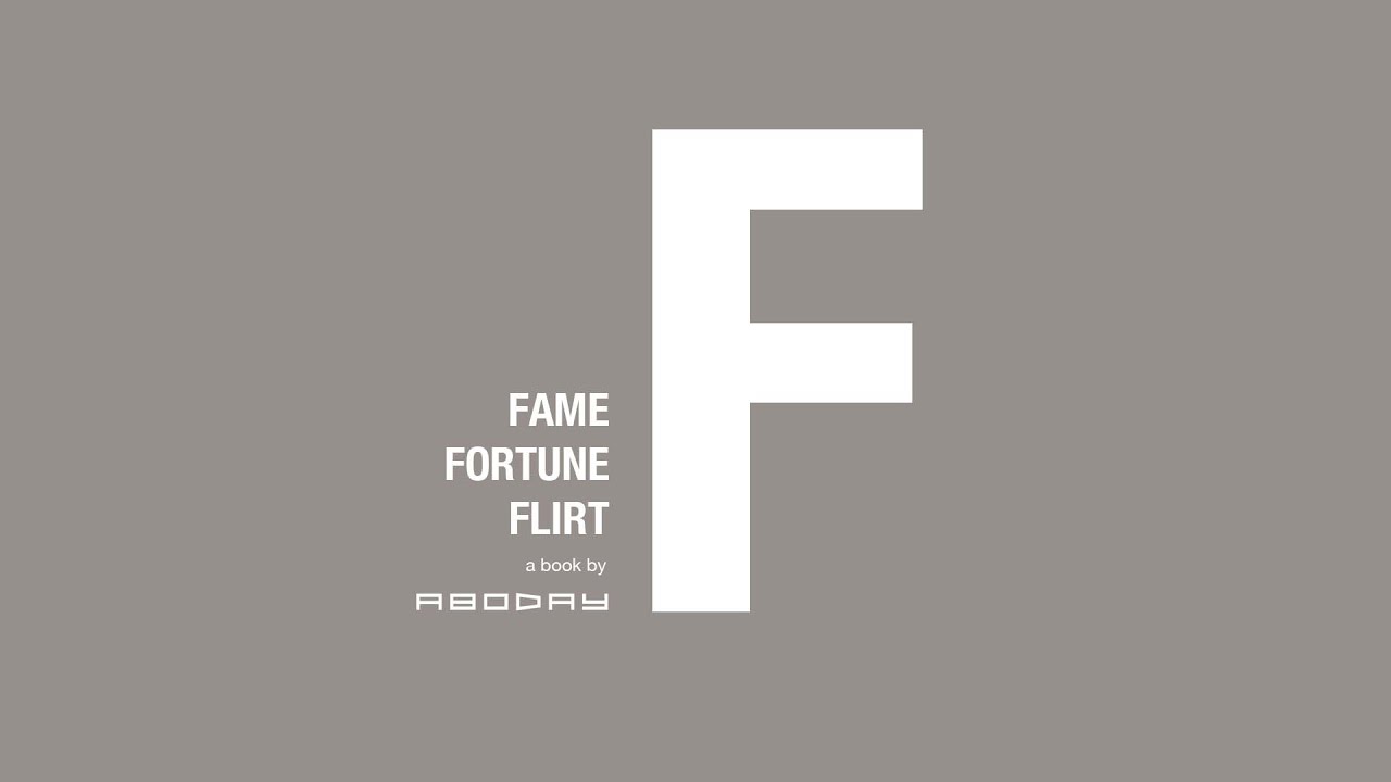 F Book by Aboday : Fame, Fortune, Flirt