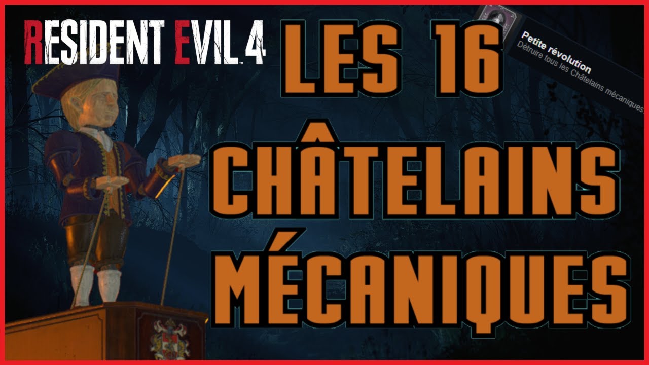 Les 16 Châtelains mécaniques de RESIDENT EVIL 4 REMAKE