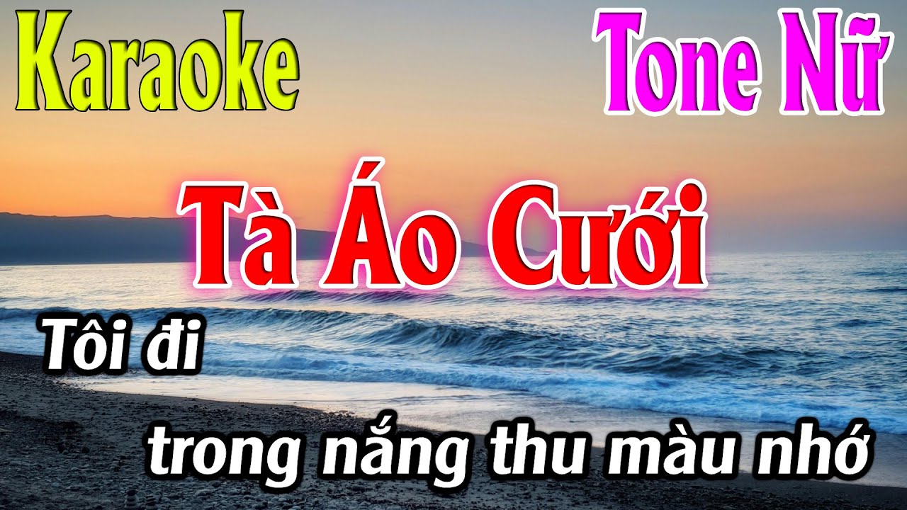 Tà Áo Cưới Karaoke Tone Nữ ( D# ) Beat Hay | Karaoke Lâm Organ