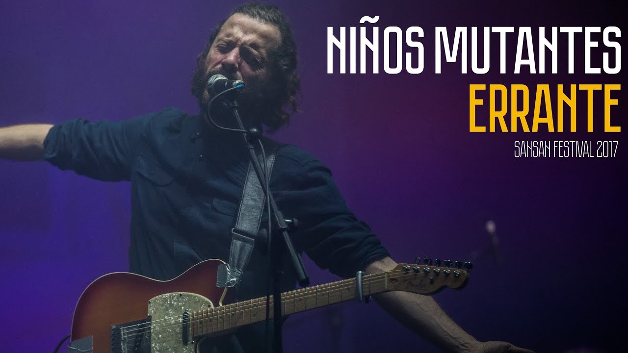Niños Mutantes - Errante @ Sansan Festival 2017 (Directo) - Indiescretos
