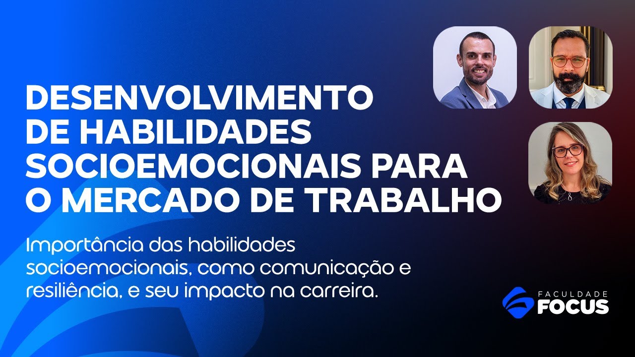 DESENVOLVIMENTO DE HABILIDADES SOCIOEMOCIONAIS PARA O MERCADO DE TRABALHO