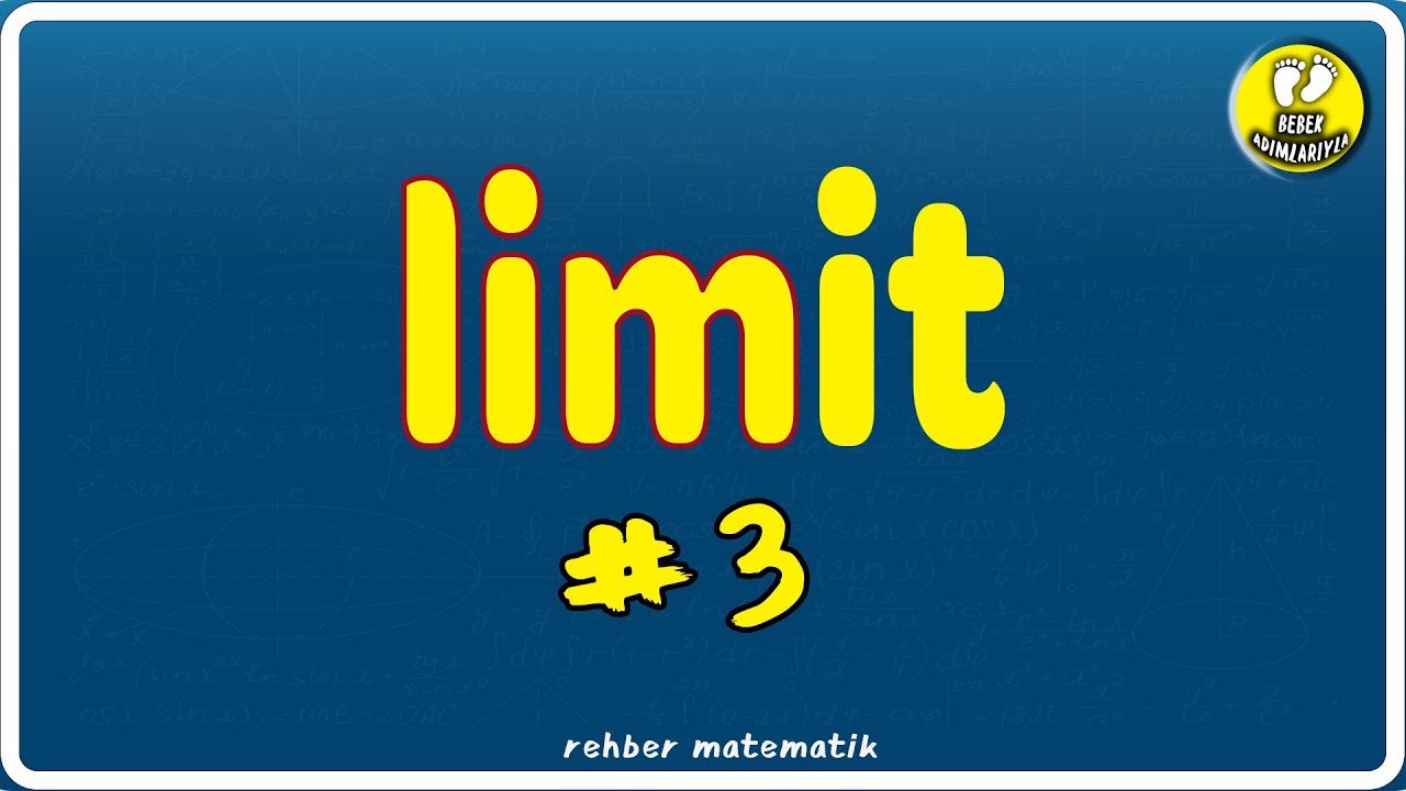 Limit 3 | Bebek Adımları |  Rehber Matematik #bebekadımları