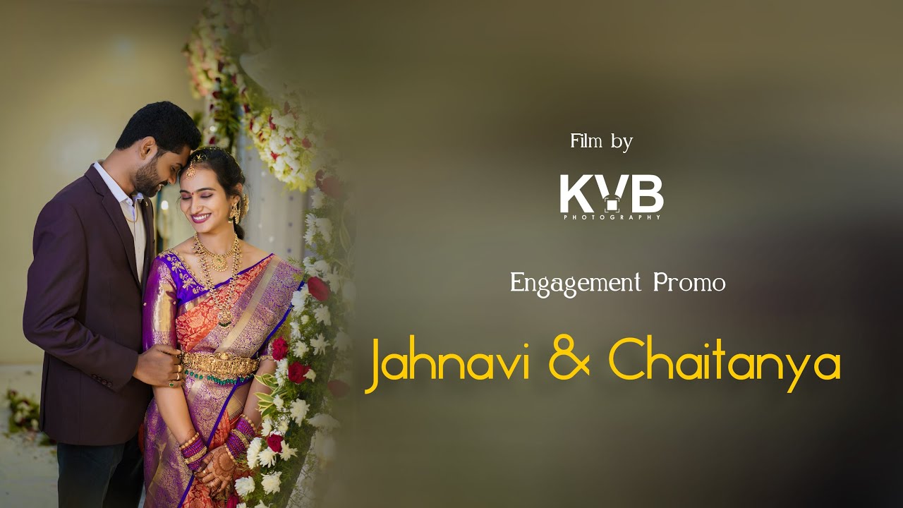 Jahnavi & Chaitanya | Engagement 💍 Promo | #kvbphotography1996