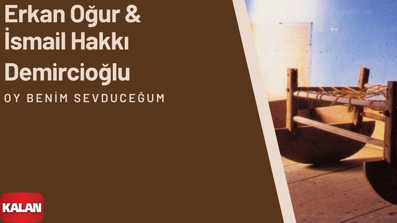Erkan Oğur & İsmail H. Demircioğlu - Oy Benum Sevduceğum I Anadolu Beşik © 2000 Kalan Müzik