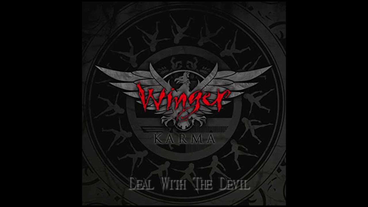 Winger - Deal With The Devil (Karma 2009) (HQ)