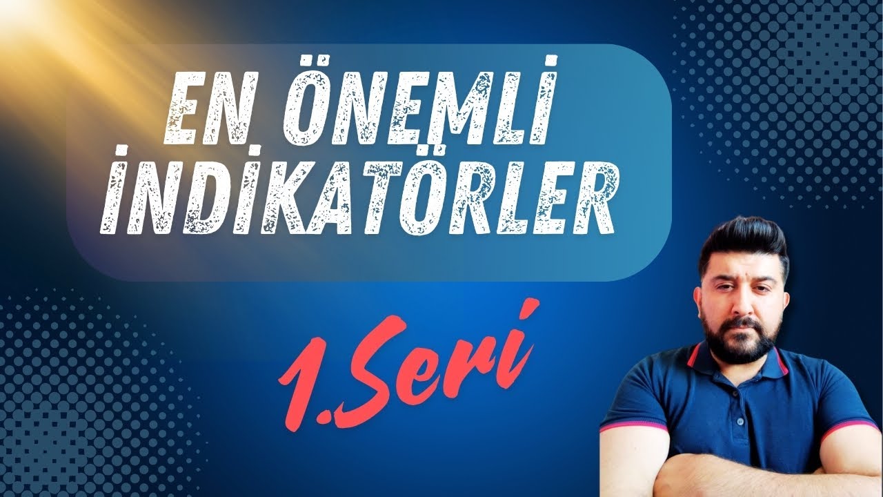 Teknik Analize Yeni Başladıysan Mutlaka İzle - En Önemli İndikatörler / 1.Seri