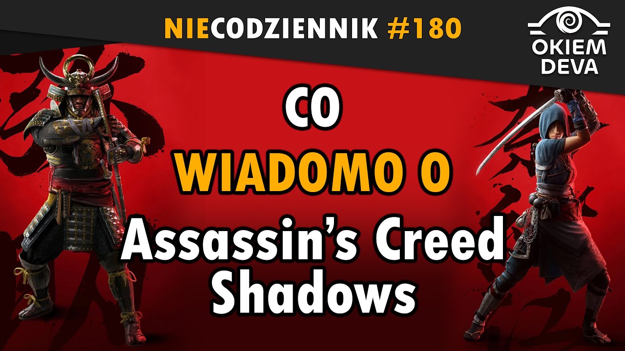 Co wiadomo o Assassin’s Creed Shadows #niecodziennik #okiemdeva #180