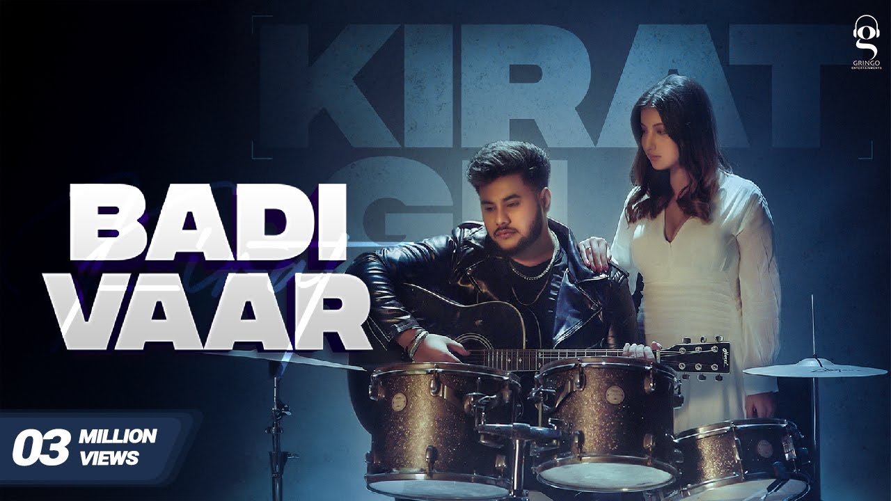 Badi Vaar | Kirat Gill | Sam | Punjabi songs 2023 | Punjabi songs | Sad Romantic Songs