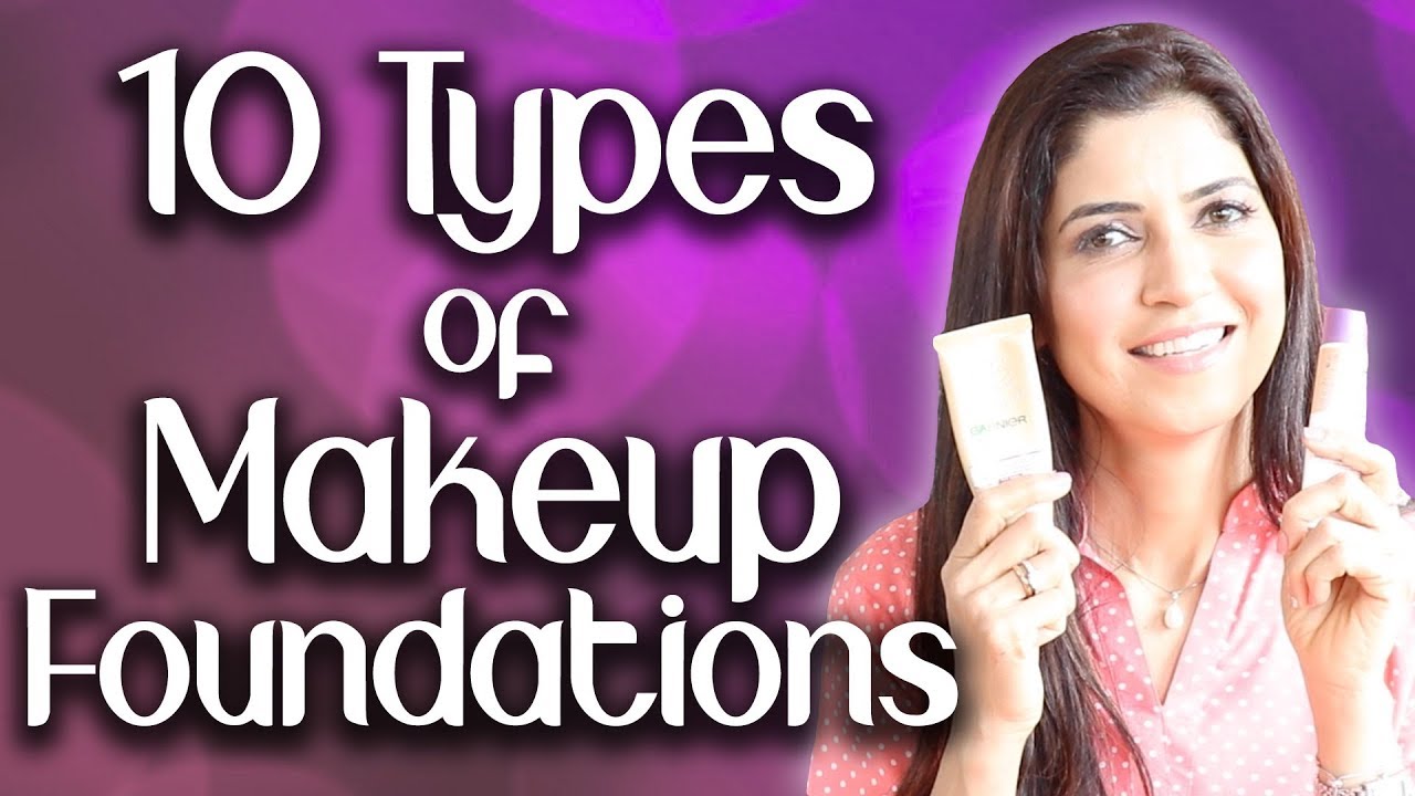 10 Types of Makeup Foundations - Ghazal Siddique