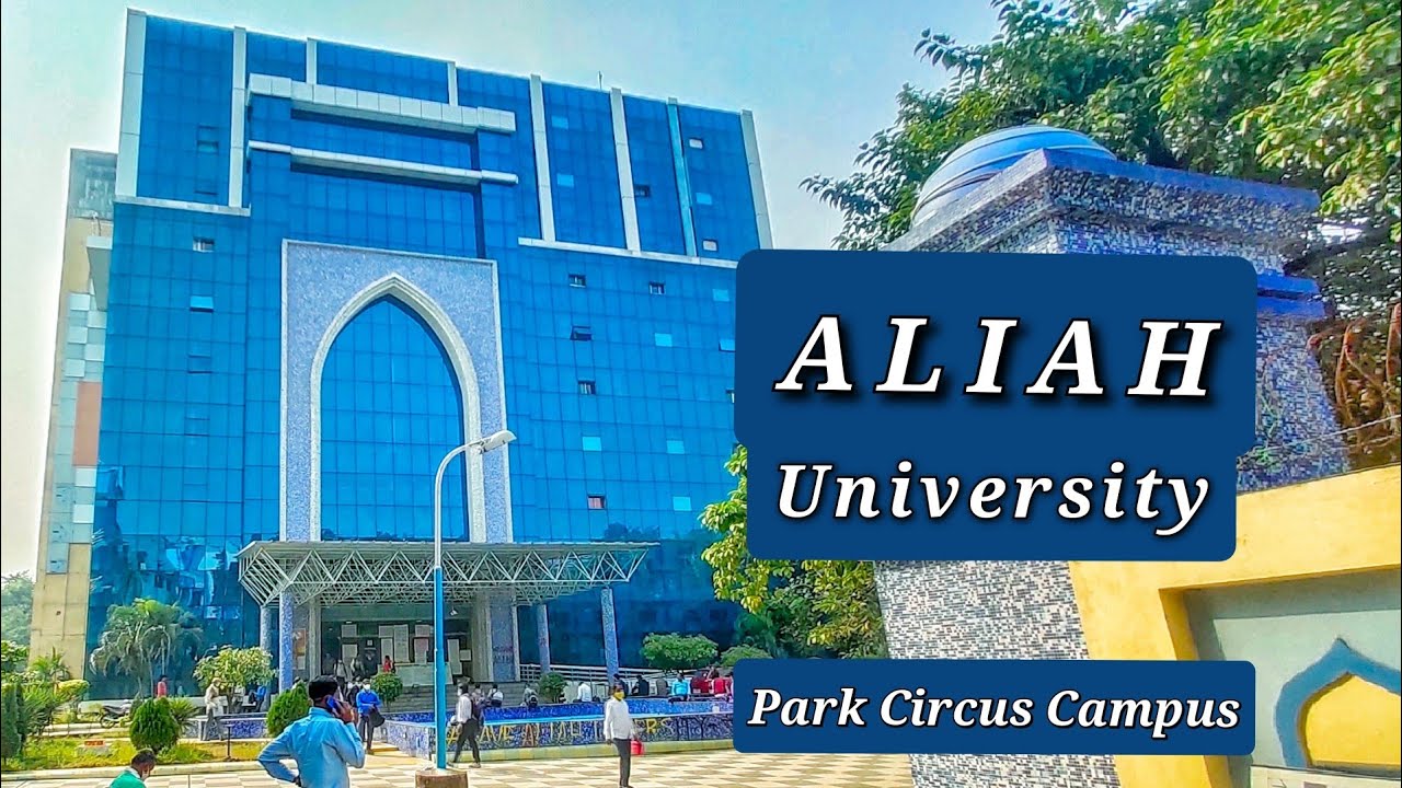 Aliah University Park Circus Campus Kolkata Gorachand Road Park Circus Mohammedan University