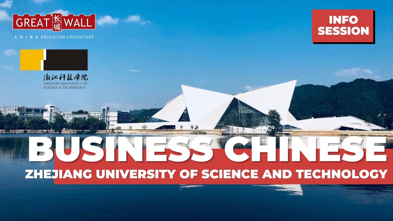 Business Chinese in Zhejiang University of Science and Technology  (INFOSSESSION)