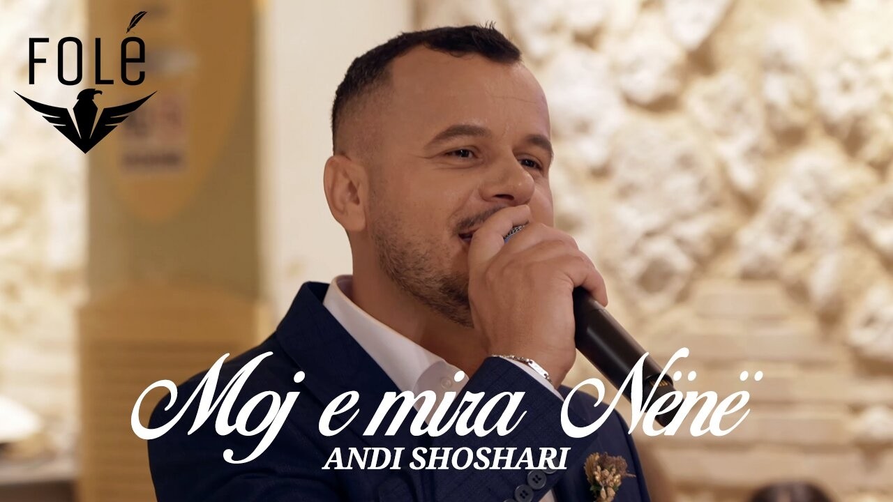 Andi Shoshari - Moj e mira Nene (Official Video 4K)