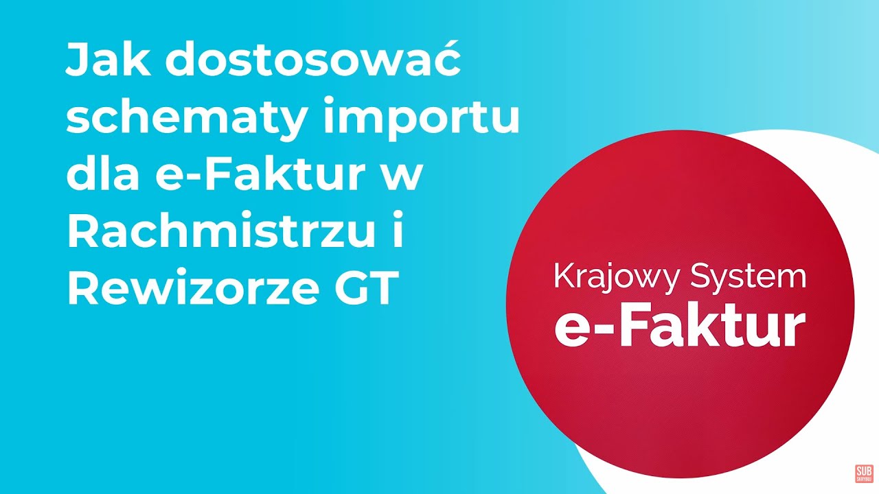 Jak dostosować schematy importu dla e-Faktur w Rachmistrzu i Rewizorze GT