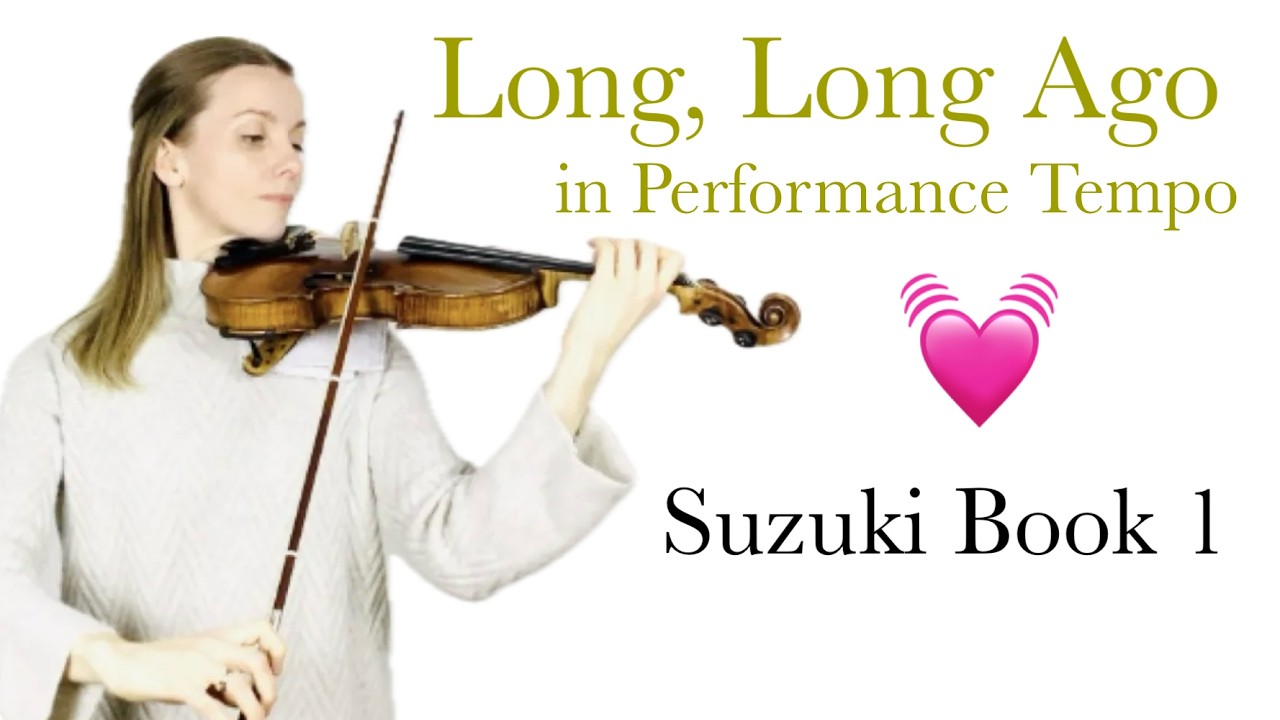Long, Long Ago - Suzuki Book 1 - in performance tempo!