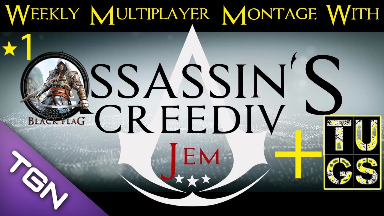 A Jem & UntitledGameShow Collaboration- Multiplayer Montage Highlights Assassin's Creed 4 Black Flag