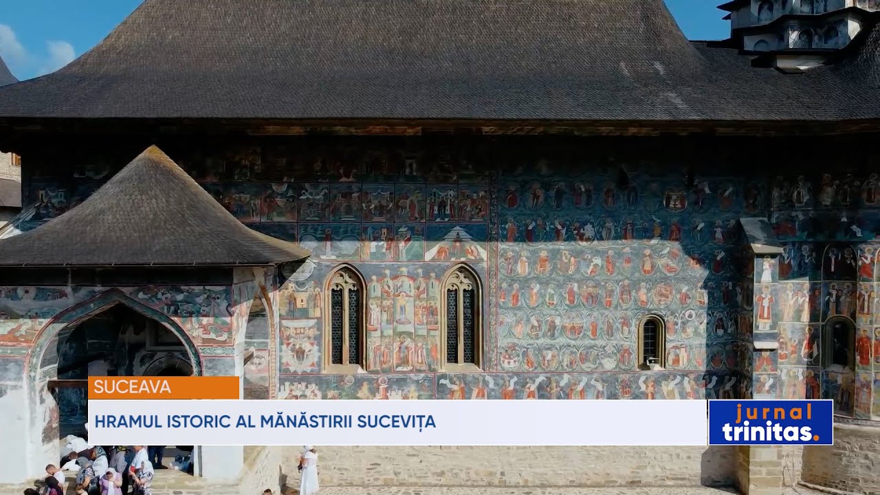 Hramul istoric al Mănăstirii Sucevița