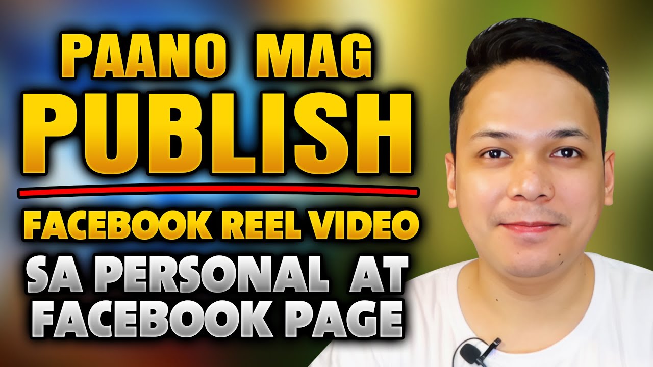 PAANO MAG PUBLISH NG FACEBOOK REELS VIDEO SA PERSONAL PRO ACCOUNT AT FACEBOOK PAGE