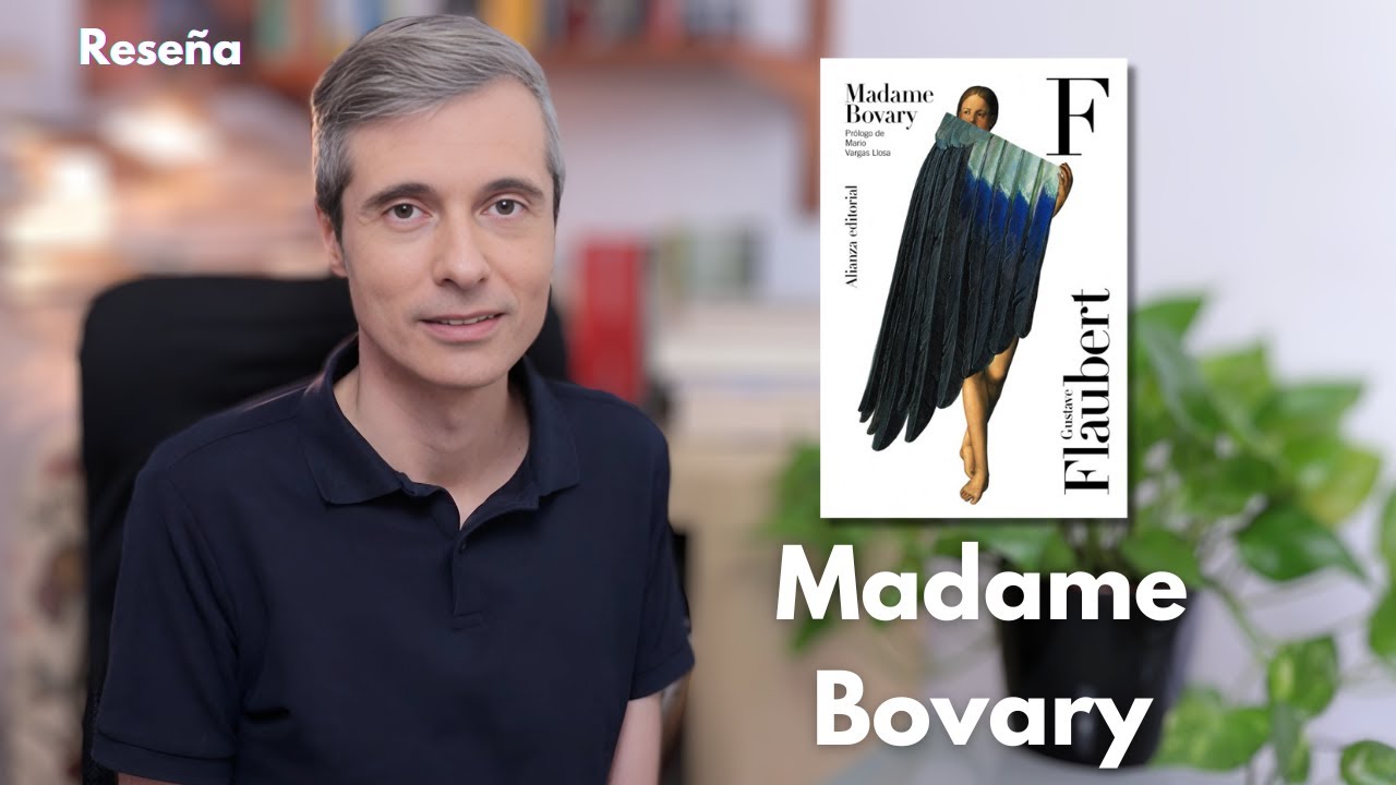 MADAME BOVARY, de Gustave Flaubert (Reseña)