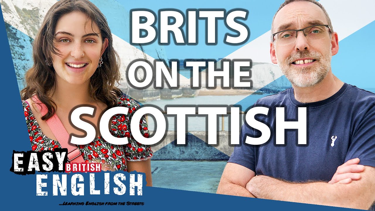 What ENGLISH People REALLY Think About the SCOTTISH | Easy English 160