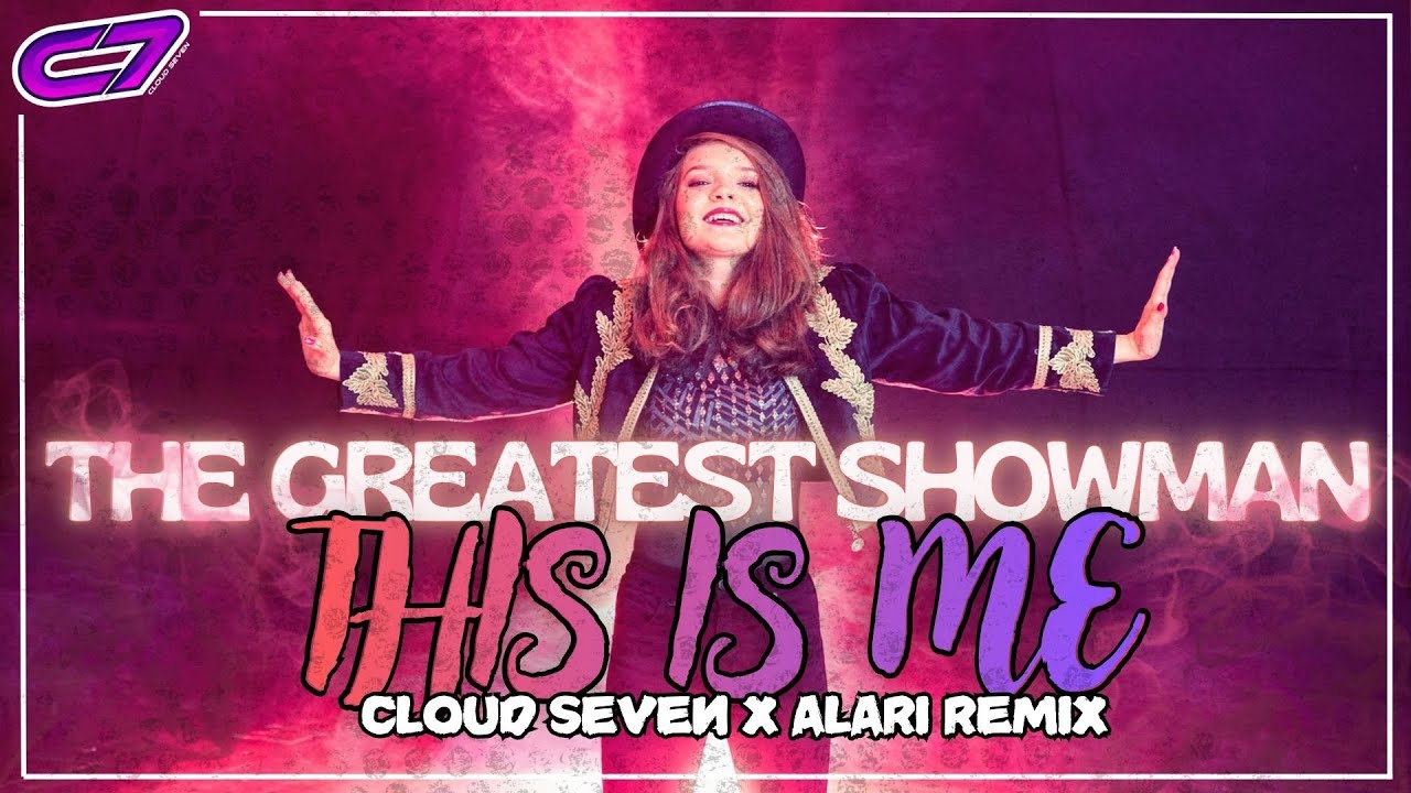 THIS IS ME (TECHNO REMIX 2026) | The Greatest Showman by Kesha | Cloud Seven x Alari Bootleg