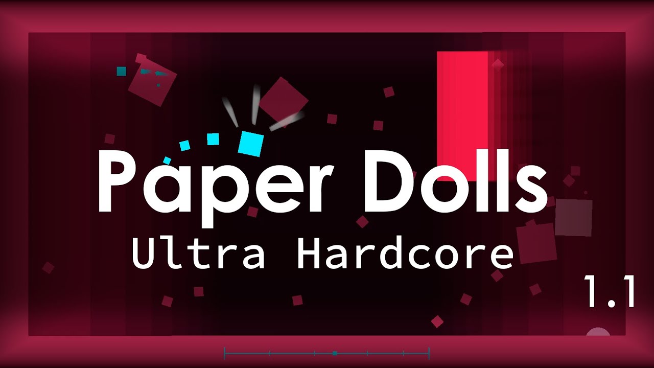 Paper Dolls (Ultra Hardcore Mode) (1.1) | Shawn Daley (PA level made by me)