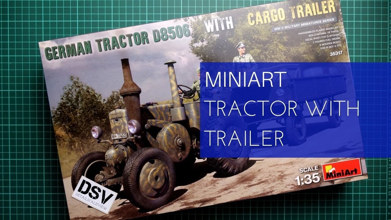 Miniart 1/35 German Tractor D8506 with Cargo Trailer (35317) Review