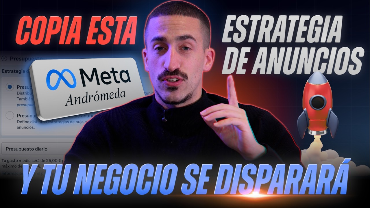 La nueva estrategia de anuncios en Meta (Post - Andromeda)