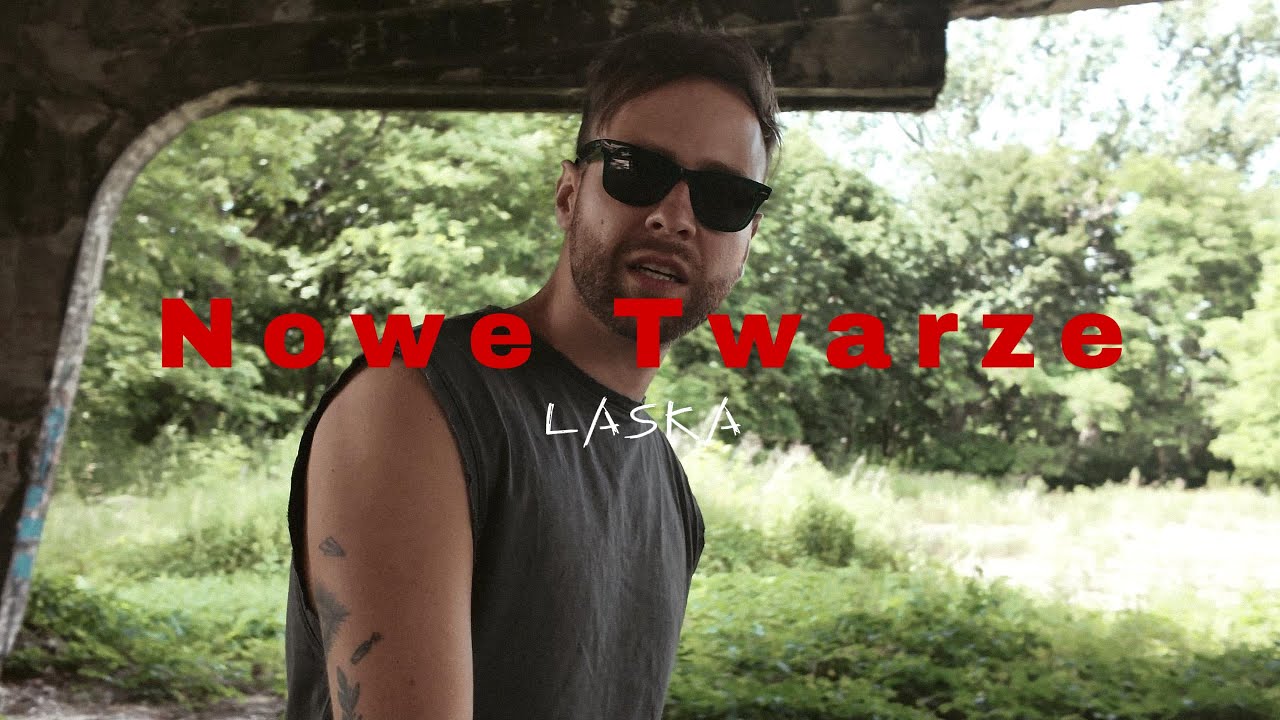 Laska - Nowe twarze (Official Video)
