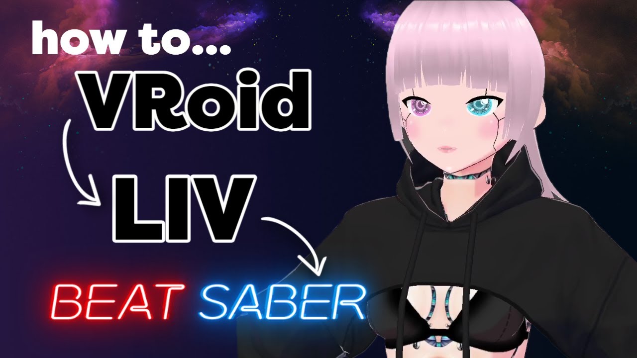 Quick Start: Create your own VROID model for Beat Saber