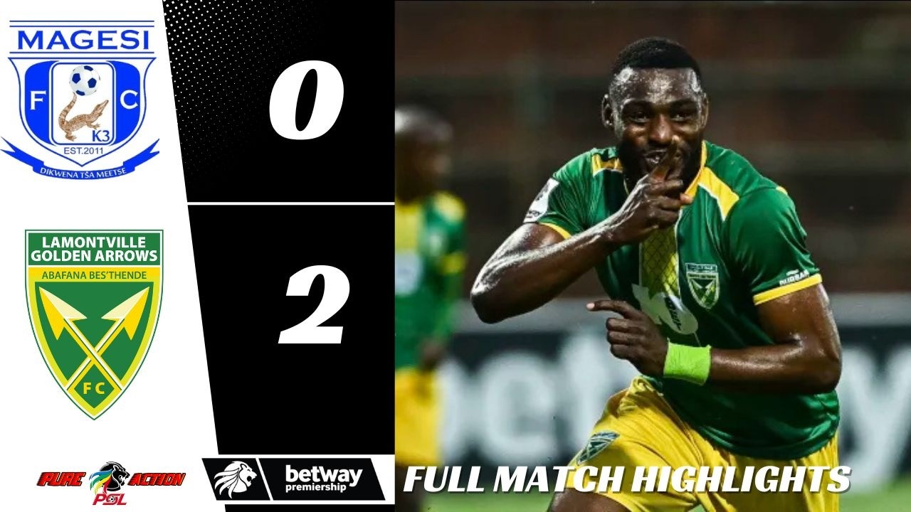 MAGESI VS GOLDEN ARROWS | BETWAY PSL | FULL HIGHLIGHTS | ALL GOALS