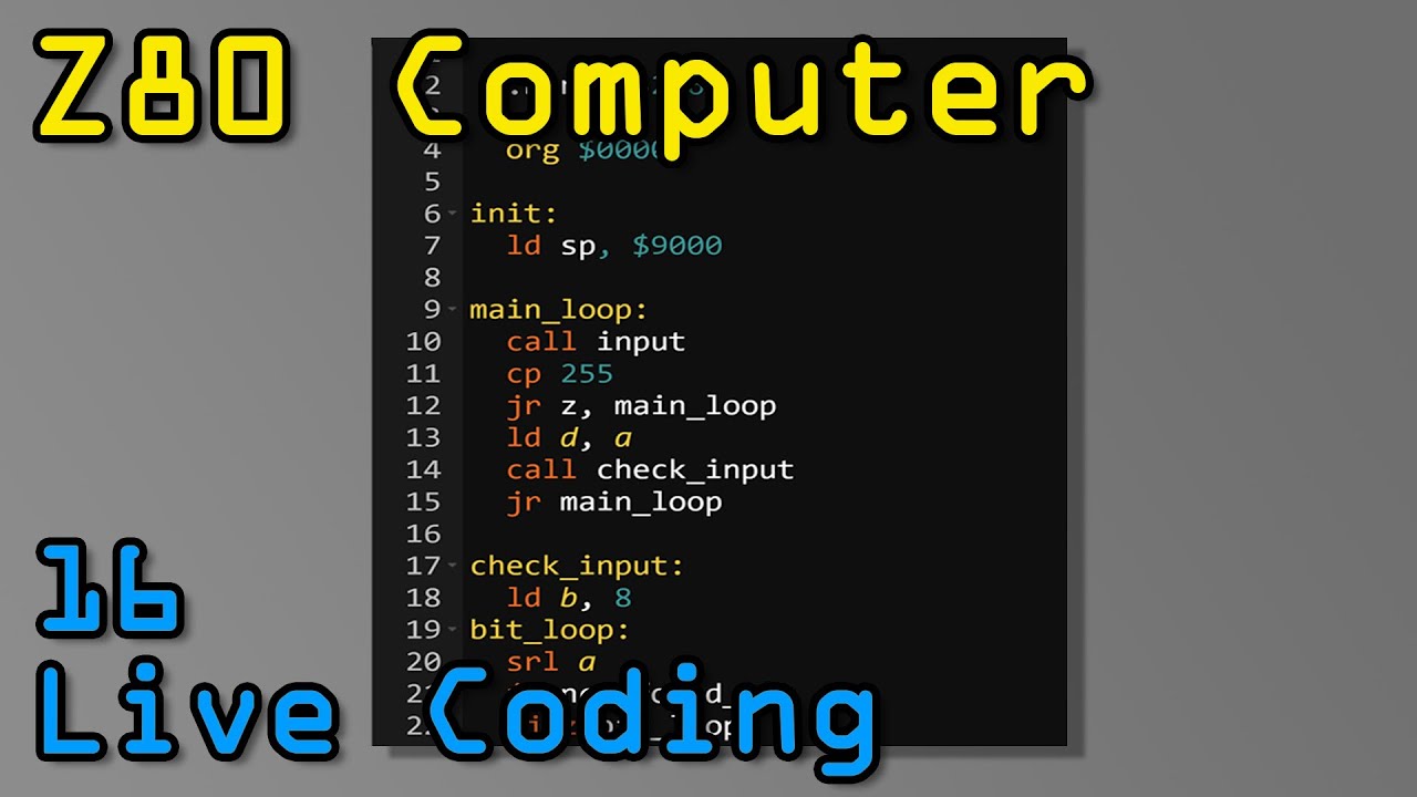 Z80 Computer - Part 16 Live Coding