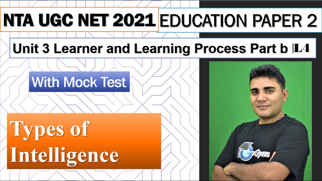 NTA  UGC NET 2021|| Unit 3 Learner and Learning Process | Part b L4 | Types of Intelligence Part 2