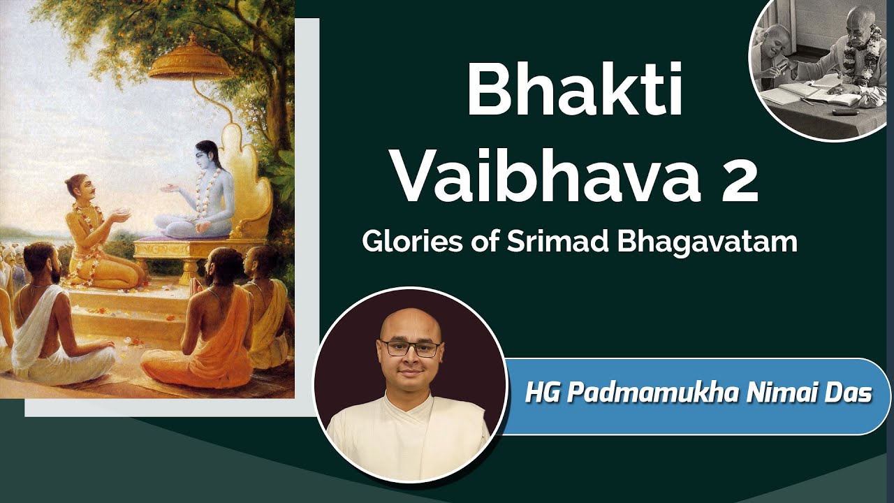 Bhakti Vaibhava 2 - Glories of Srimad Bhagavatam