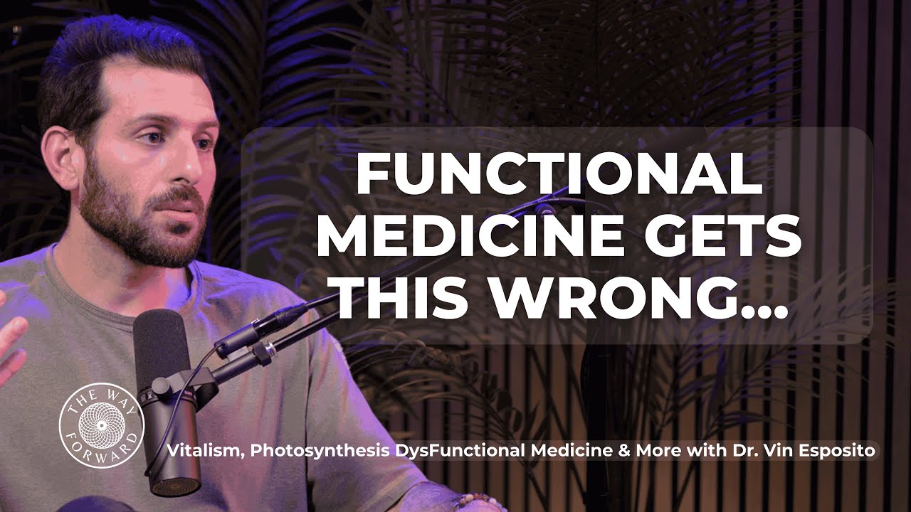 Vitalism, Photosynthesis, Dysfunctional Medicine & More with Dr. Vin Esposito