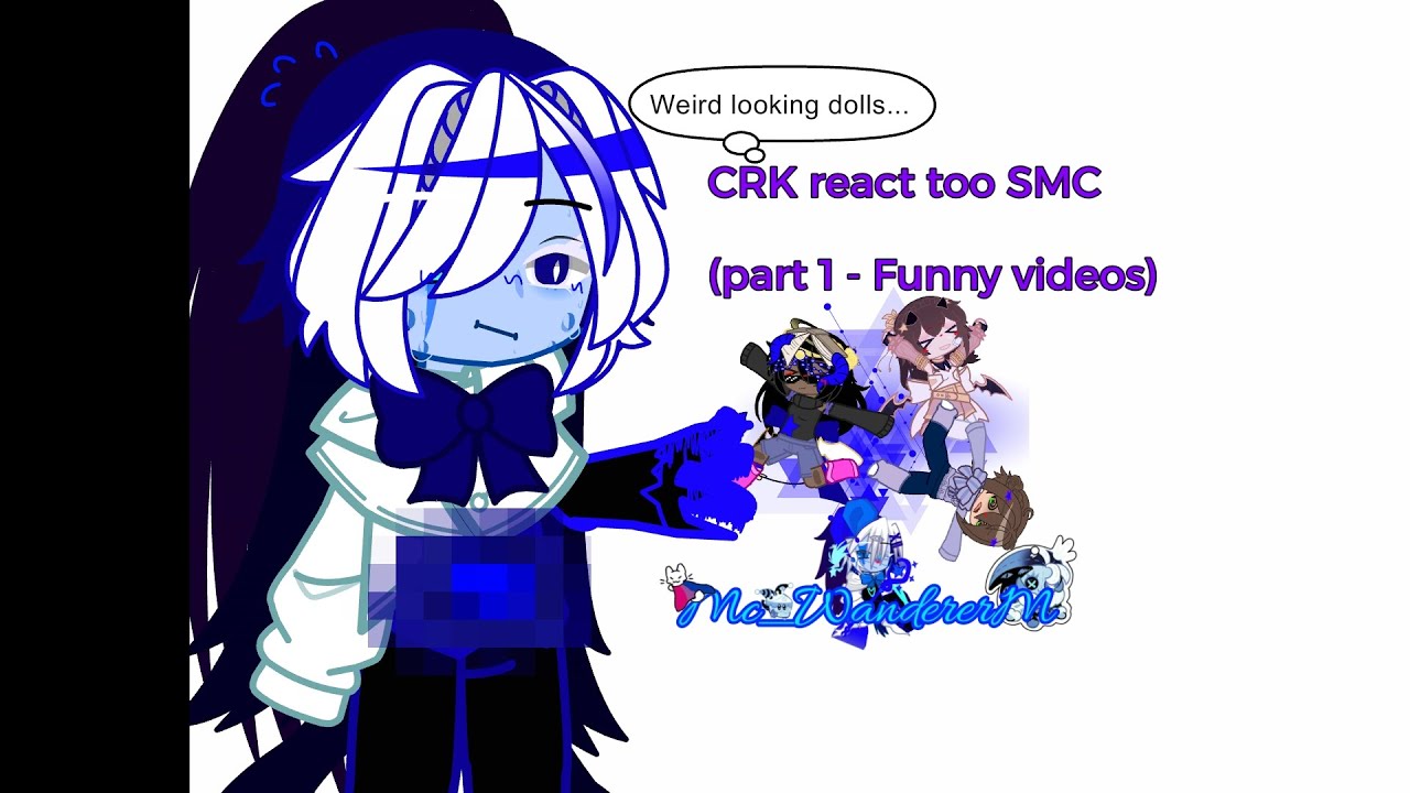 CRK react too SMC ||•2X - Part one - Funny videos•|| 1/?