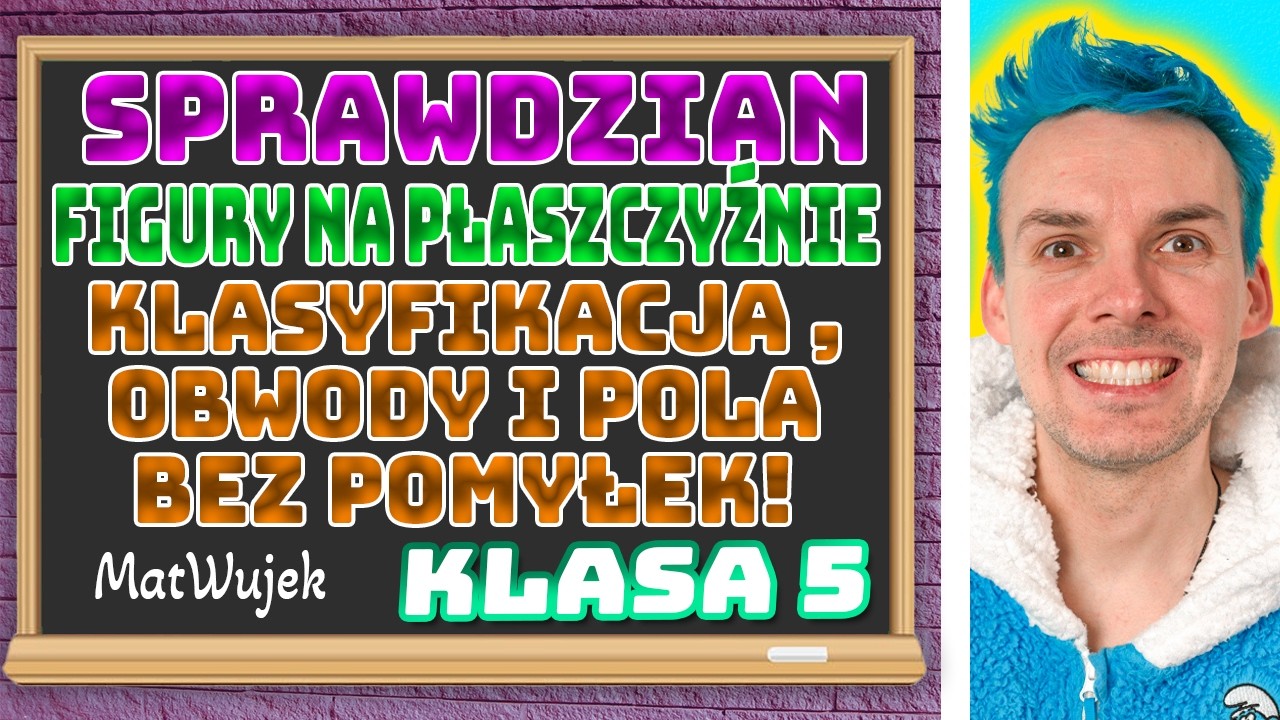 SPRAWDZIAN: FIGURY NA PŁASZCZYŹNIE 🔥 Klasyfikacja, obwody i pola bez pomyłek | Klasa 5