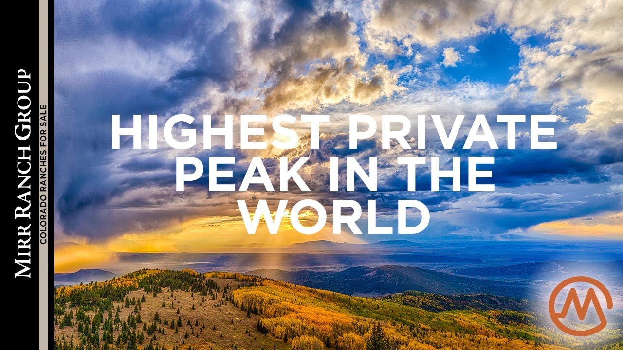 Colorado Ranch for Sale - Cielo Vista Ranch - Home to the Highest Private Peak in the World [SOLD!]