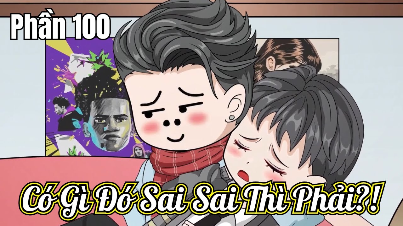 Có Gì Đó Sai Sai Thì Phải?! (BL) | Phần 100 | Short | Ivy Vietsub