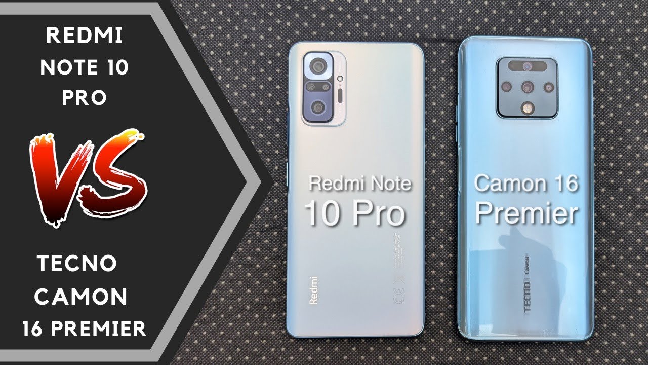 Сравнение Xiaomi Redmi Note 10 Pro и TECNO Camon 16 Premier: скорость, камера и характеристики
