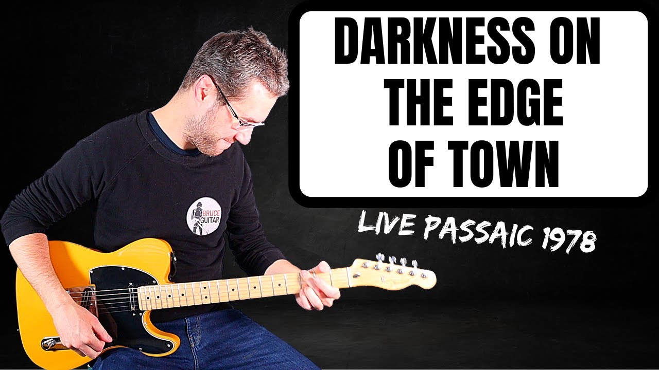 Bruce Springsteen - Darkness On The Edge Of Town (Live, Passaic, 1978) guitar lesson