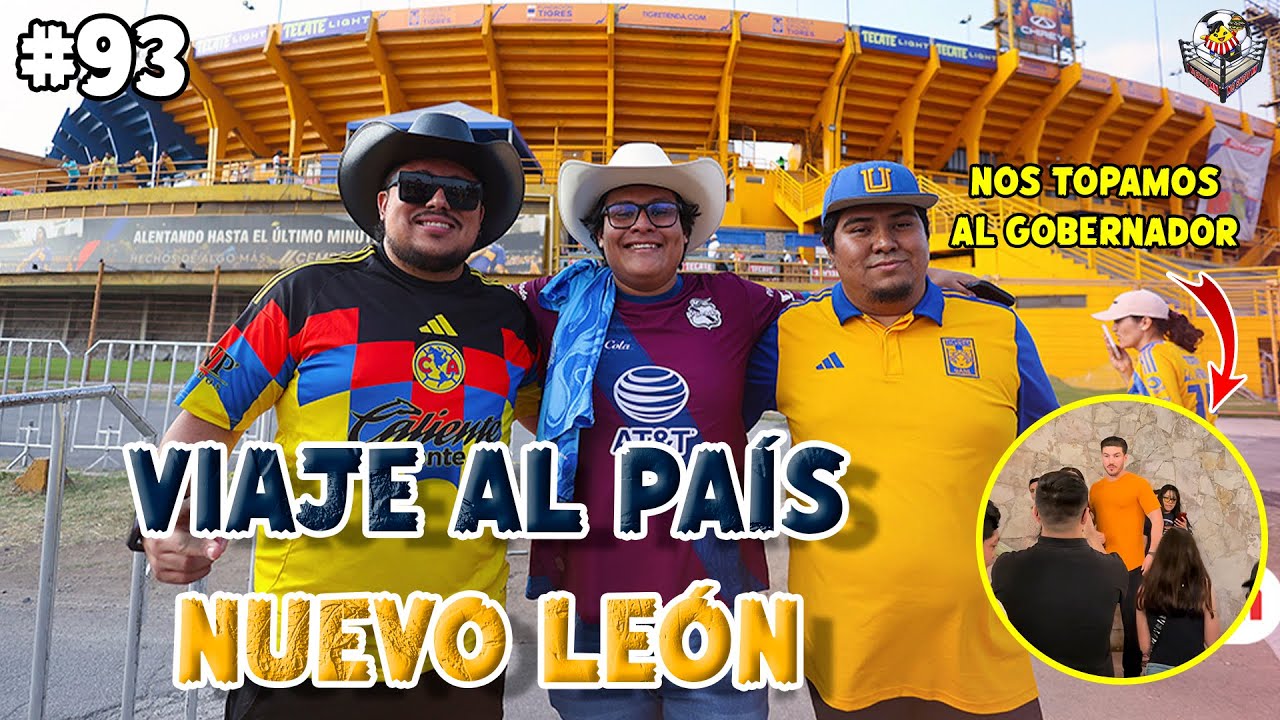 VLOG MONTERREY 🏟️ TOUR BBVA, FINAL TIGRES vs AMÉRICA FEMENIL, SAMUEL GARCÍA y CHICHARRÓN LA RAMOS 🤤
