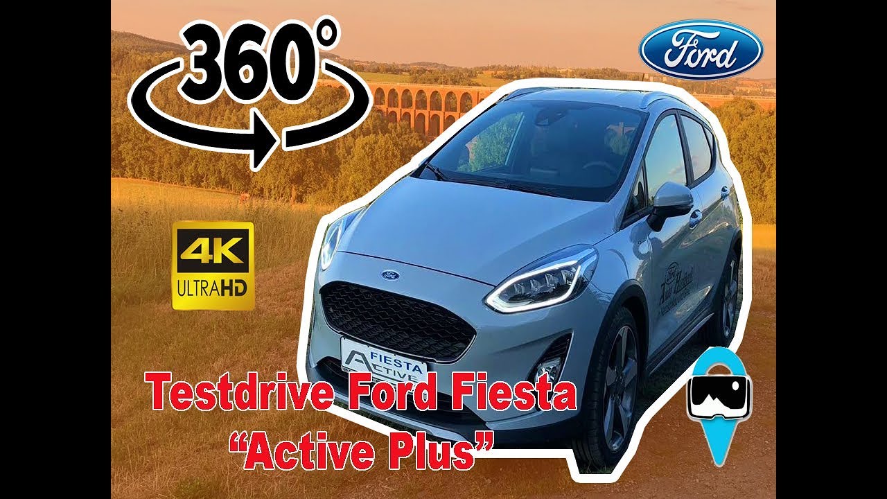 360&deg; Ford Fiesta Active Plus - TestDrive (VR - 4K)