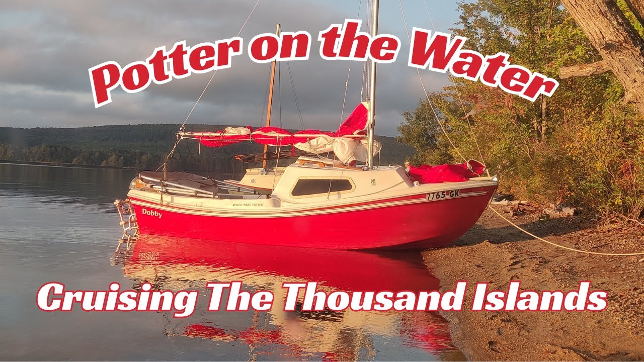 Cruising the Thousand Islands in a West Wight Potter 15
