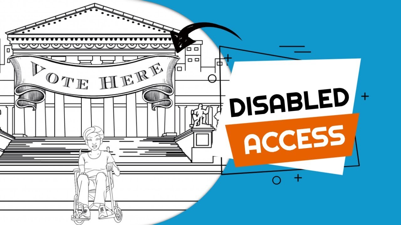 Create Accessible Polling Stations for Disabled Voters