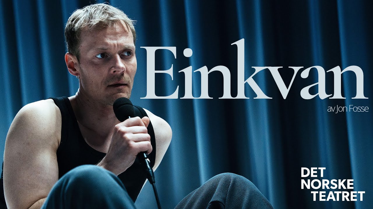 Einkvan | Pirresnutt | Det Norske Teatret