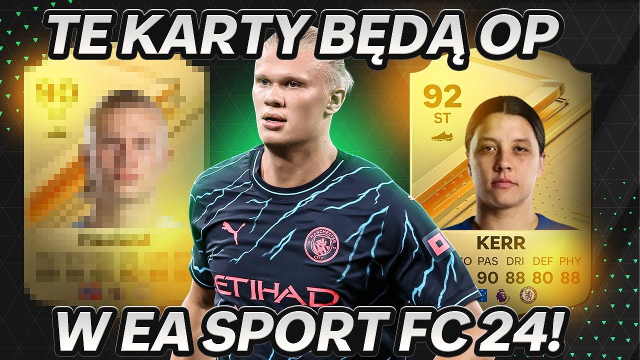 TE KARTY BĘDĄ OP W EA SPORTS FC 24!