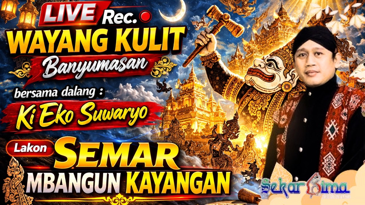 🔴 LIVE WAYANG KULIT BANYUMASAN – SEMAR MBANGUN KAYANGAN | Nunggu Sahur Bareng Ki Eko Suwaryo