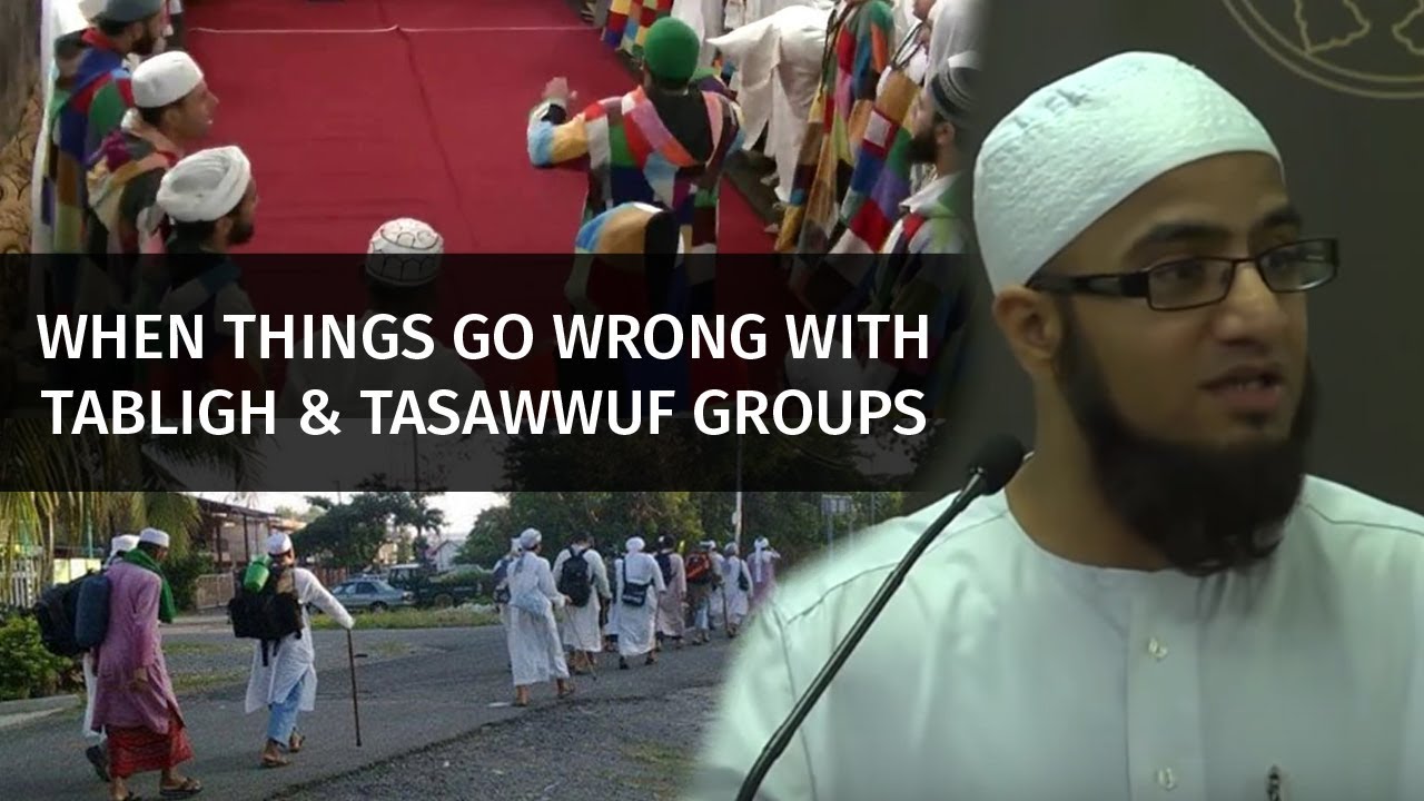 When things go Wrong with Tabligh & Tasawwuf Groups | Mufti Muhammad ibn Adam al-Kawthari