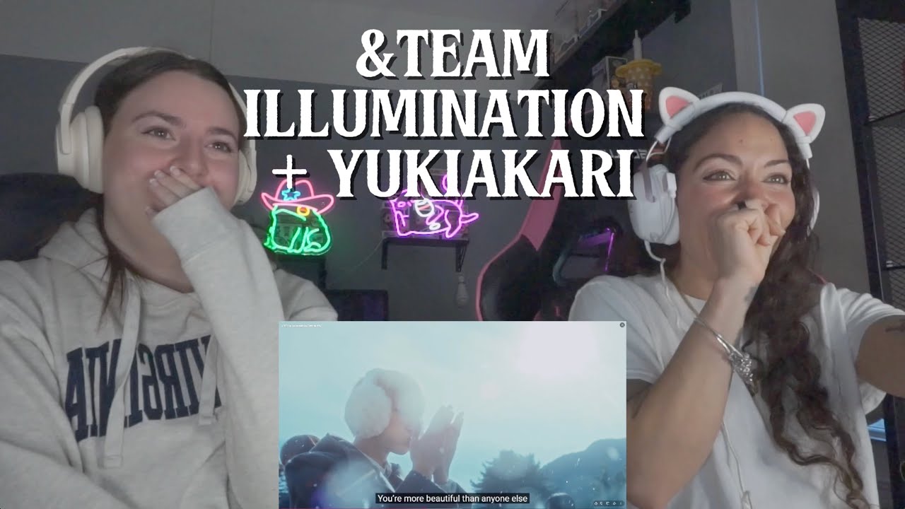 &TEAM ‘Illumination’ + ‘Yukiakari’ MV Reaction | &Team Marathon Day 6