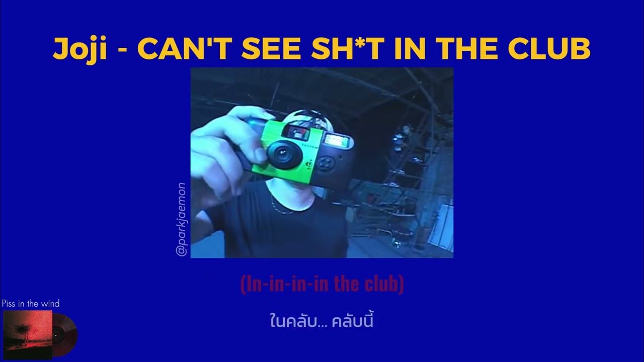 Joji - CAN'T SEE SH*T IN THE CLUB [THAISUB/แปลไทย]